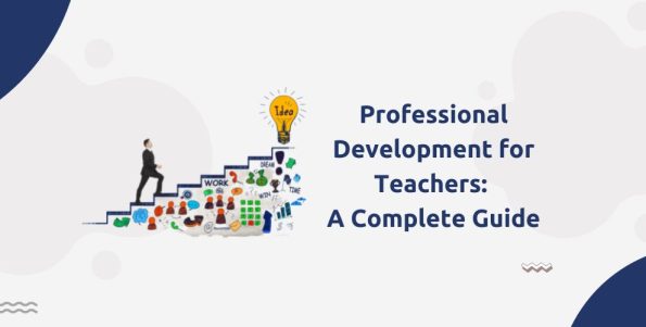 Professional Development for Teachers: A Complete Guide - upEducators ...