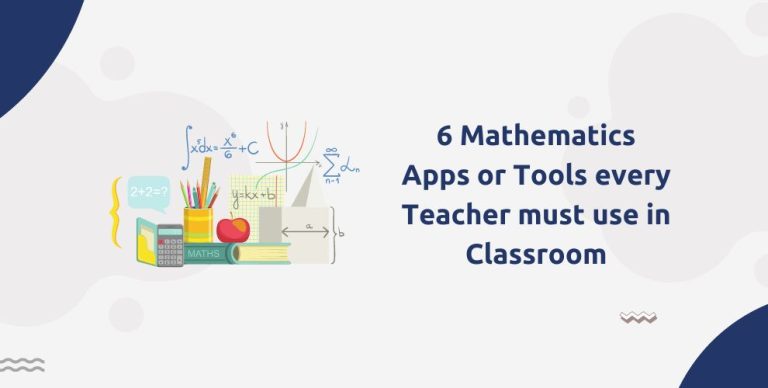 6 Mathematics Apps Or Tools Every Teacher Must Use In Classroom ...