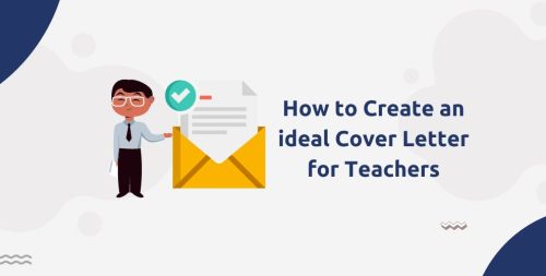 How To Create An Ideal Cover Letter For Teachers UpEducators   Blog Banner 32 500x253 